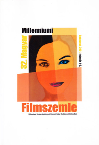 32. Magyar Milleniumi Filmszemle - Budapest, 2001. februr 1-6.