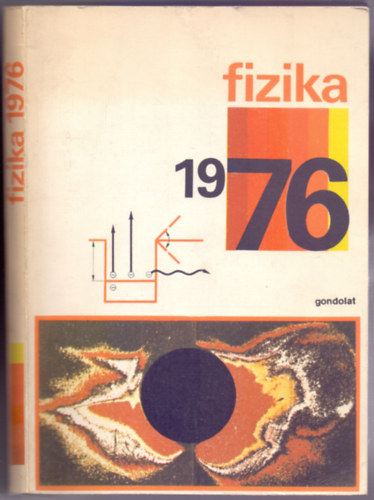 Abonyi Ivn  (szerk.) - Fizika 1976