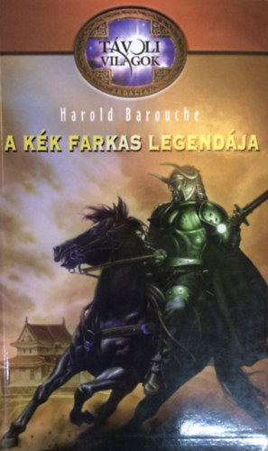 Harold Barouche - A kk farkas legendja