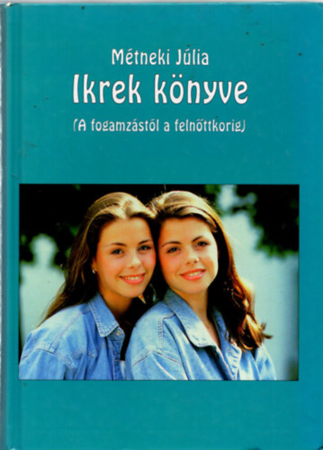 M�tneki J�lia - Ikrek k�nyve