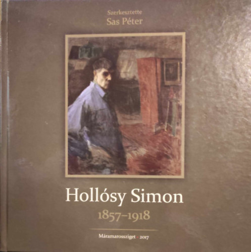 Sas Pter  (szerk.) - Hollsy Simon 1857-1918