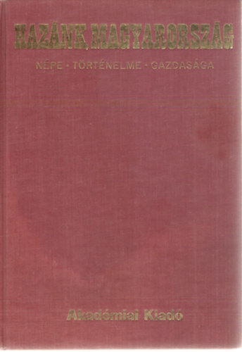 Erdey-Grz Tibor  (szerk.) - Haznk, Magyarorszg I-II.