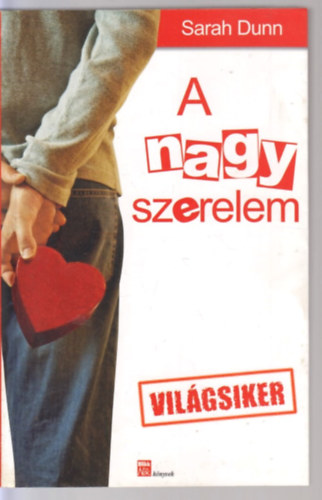 Sarah Dunn - A nagy szerelem