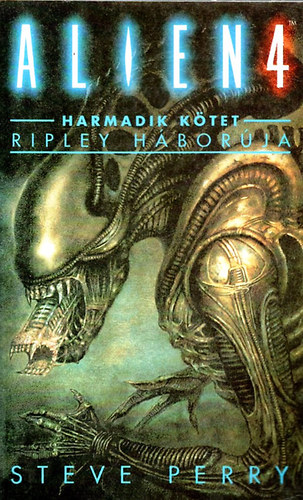 Steve Perry - Alien 4 - Harmadik ktet : Ripley hborja