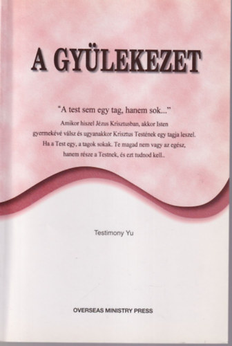 A gy�lekezet - A test sem egy tag, hanem sok...