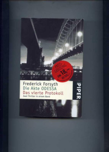 Frederick Forsyth - Die Akte Odessa ,Das vierte Protokoll