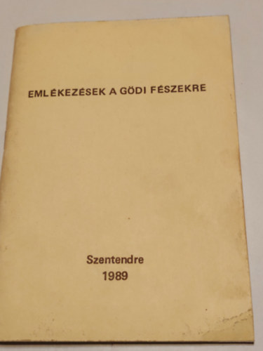 Szerk:Farkas Roz�lia - Eml�kez�sek a g�di f�szekre