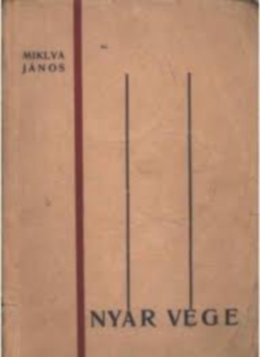 Miklya J�nos - Ny�r v�ge