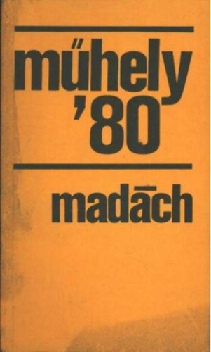 F�nod Zolt�n  (f�szerk.) - M�hely ' 80 mad�ch