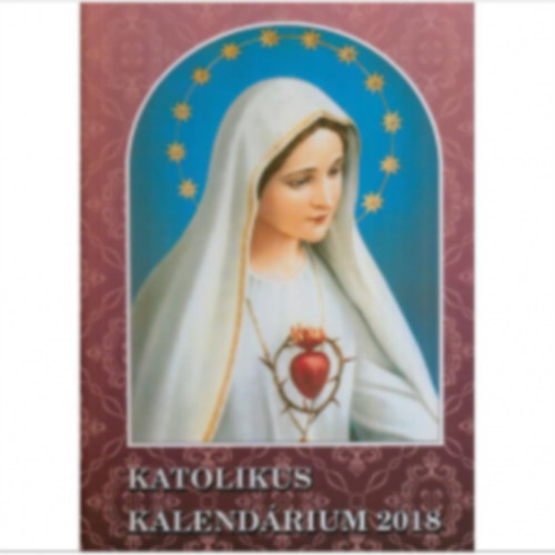 Katolikus kalendárium 2018