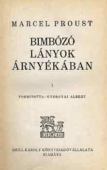 Marcel Proust - Bimbz lnyok rnykban I-IV.