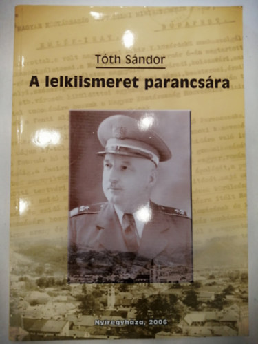 Tth Sndor - A lelkiismeret parancsra (Reviczky Imre posztumusz vezrrnagy a "Vilg Jmbora", a magyar humanista katona emlkezete)