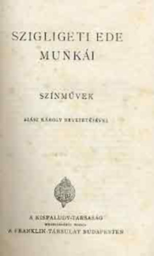 Szigligeti Ede - Szigligeti Ede munk�i: Sz�nm�vek