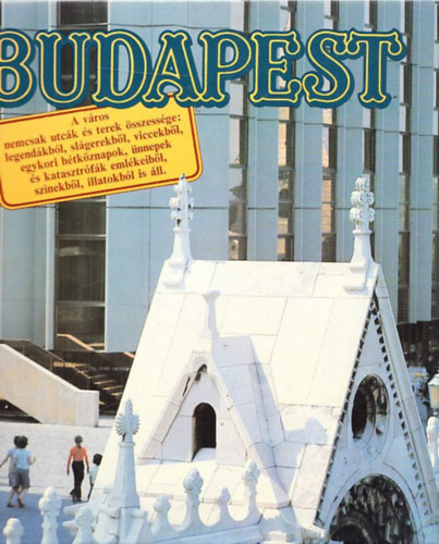 Budapest (Szabky, Szraz) + A budavri laknegyed (Turjnyi Papp Melinda) (2 db)