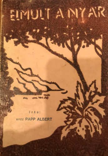 Papp Albert - Elm�lt a ny�r