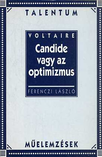 Ferenczi L�szl� - Candide vagy az optimizmus (m�elemz�sek)