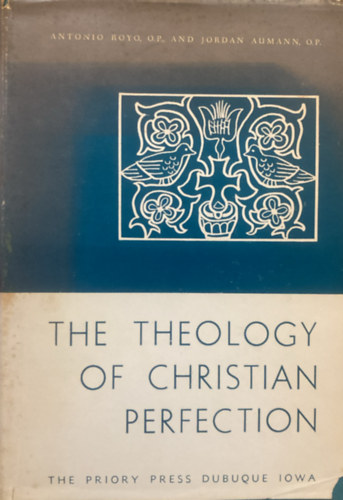 Jordan Aumann Antonio Royo Marín - The Theology of Christian Perfection