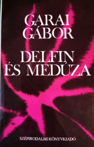 Garai Gbor - Delfin s medza