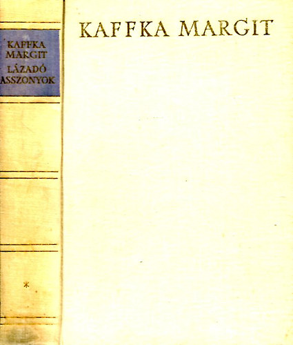 Kaffka Margit - Lzad asszonyok I.