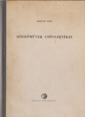 Hirsch Emil - H�er�m�vek cs�vezet�kei