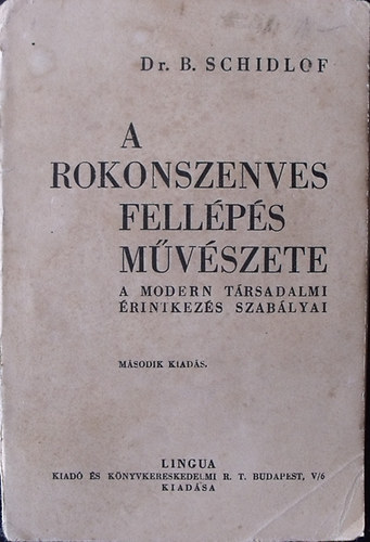 Dr. B. Schidlof - A rokonszenves fellps mvszete