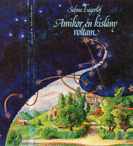 Selma Lagerlf - Amikor n kislny voltam