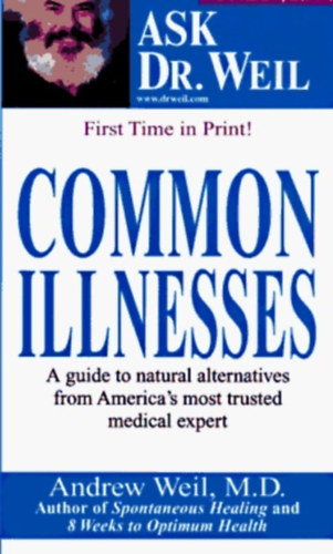 M.D. Andrew Weil - Common Illnesses (Ask Dr. Weil)
