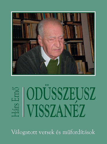 Hrs Ern - Odsszeusz visszanz - Vlogatott versek s mfordtsok