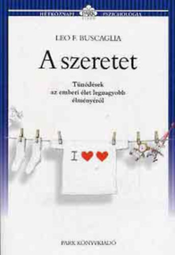 Leo F. Buscaglia - A szeretet