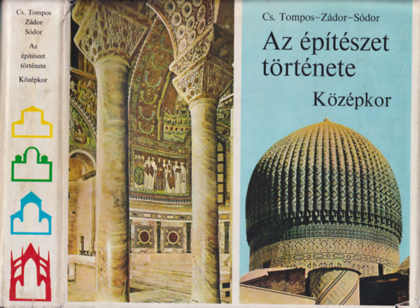 Cs.Tompos-Zdor-Sdor - Az ptszet trtnete: Kzpkor