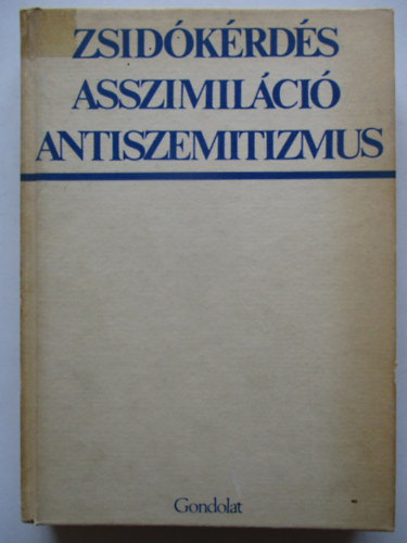 Zsidkrds asszimilci antiszemitizmus