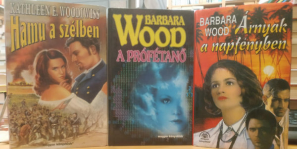Kathleen E. Woodiwiss - 3 db Kathleen E. Woodiwiss: Hamu a szélben; A prófétanő; Árnyak a napfényben