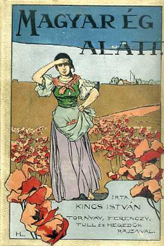 Kincs Istvn - Magyar g alatt