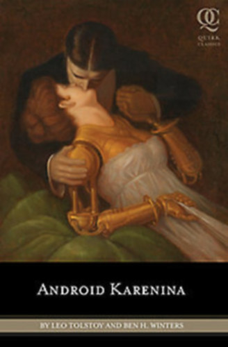 Lev Tolsztoj - Android Karenina (Quirk Classic)