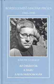 Rákosy Gergely - Az óriástök-A daru-A kolorádóbogár