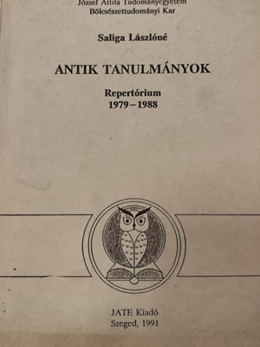 Saliga L�szl�n� - Antik tanulm�nyok. Repert�rium 1979-1988