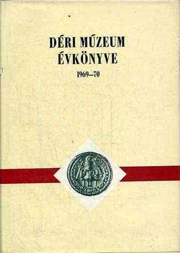 Dank Imre (szerk.) - Dri Mzeum vknyve 1969-70