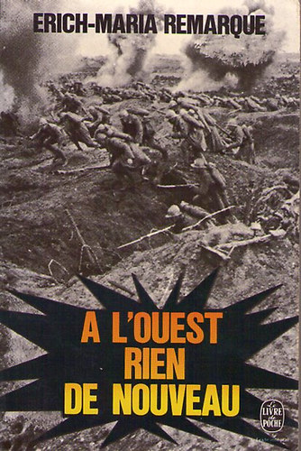 Erich-Maria Remarque - A L'ouest rien de nouveau