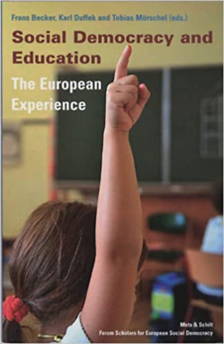 Karl Duffek, Tobias M�rschel Frans Becker - Social Democracy and Education - The European Experience