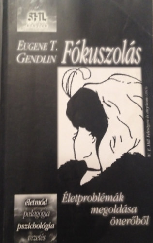 Eugene T. Gendlin - Fkuszols