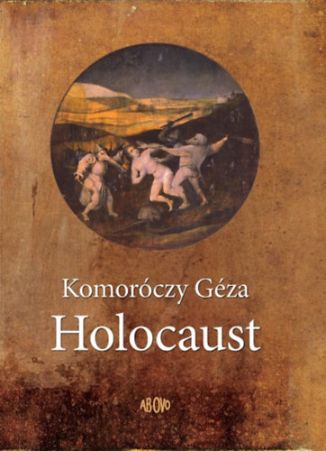 Komor�czy G�za - Holocaust