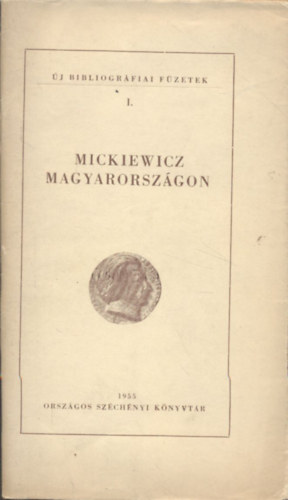 Kozocsa Sndor - Mickiewicz Magyarorszgon (j bibliogrfiai fzetek 1.)