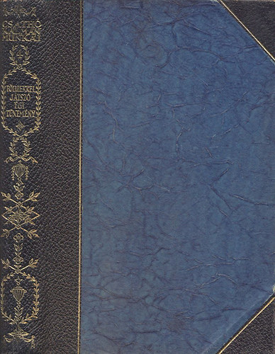 Csathó Kálmán - Földiekkel játszó égi tünemény (Csathó Kálmán munkái- gyűjteményes kiadás IV.)