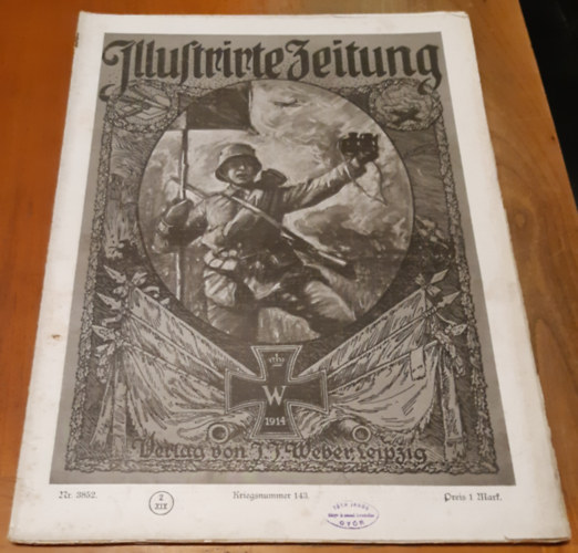 Illustrirte Zeitung : Leipzig, Berlin, Wien, Budapest, New York. Nr. 3852. 148. Band. 1. Aprl 1917. Kriegsnummer 143