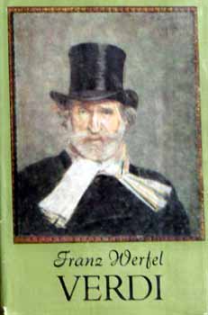 Franz Werfel - Verdi-az opera regnye