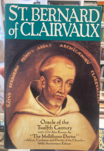 Clarvaux-i Szent Bernát - Oracle of the Twelfth Century