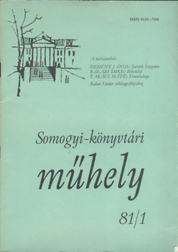 Pter Lszl  (szerk.) - Somogyi-knyvtri mhely 1981/1-4.(teljes vfolyam)