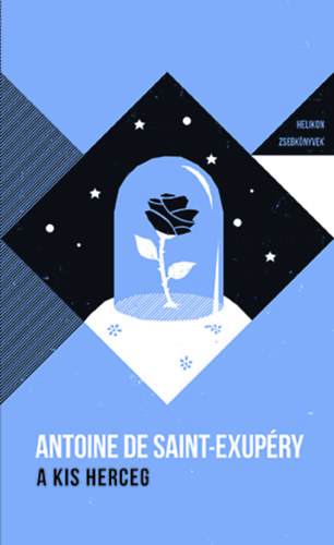 Antoine de Saint-Exup�ry - A kis herceg