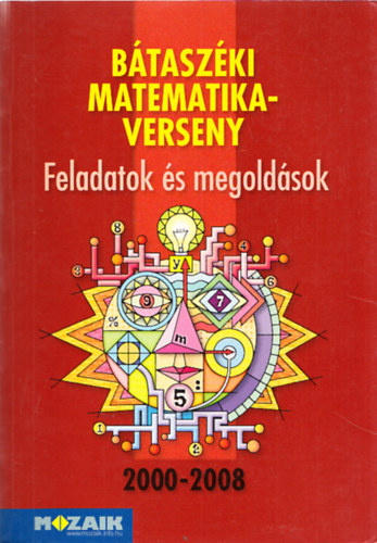 Károlyi Károly - Bátaszéki matematikaverseny - Feladatok és megoldások 2000-2008