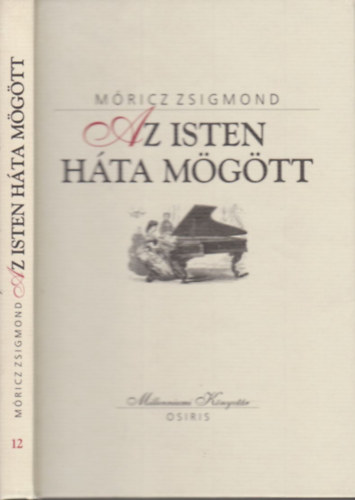 Mricz Zsigmond - Az Isten hta mgtt (Millenniumi knyvtr 12)